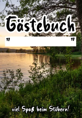 Gästebuch Mecklenburgische Seenplatte für Ferienhäuser zum Eintragen: Gästebuch für Mecklenburg oder Mecklenburgische Seenplatte für Ihr Ferienhaus oder Ihre Ferienwohnung Gästebuch Mecklenburgische Seenplatte für Ferienhäuser zum Eintragen: Gästebuch für Mecklenburg oder Mecklenburgische Seenplatte für Ihr Ferienhaus oder Ihre Ferienwohnung von Independently published