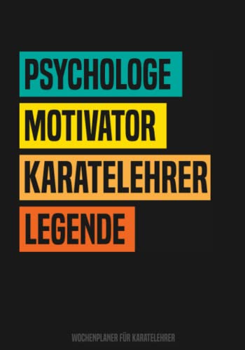Karatelehrer Wochenplaner: Buch für Karatelehrer - Karate Kalender für Karatelehrer ein tolles Geschenk als Buch Karatelehrer Wochenplaner: Buch für Karatelehrer - Karate Kalender für Karatelehrer ein tolles Geschenk als Buch