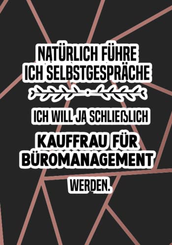 Kauffrau für Büromanagement Azubi Notizbuch: lustiges Notizbuch für Büro Azubis und Auszubildende Kauffrau für Büromanagement Azubi Notizbuch: lustiges Notizbuch für Büro Azubis und Auszubildende von Independently published