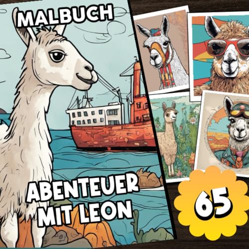 Malbuch: Abenteuer mit Leon: Lama Malbuch für Lama Liebhaber mit Leon dem Lama Malbuch: Abenteuer mit Leon: Lama Malbuch für Lama Liebhaber mit Leon dem Lama von Independently published
