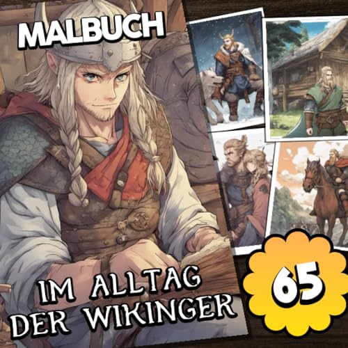Malbuch: Im Alltag der Wikinger: Wikinger Anime Malbuch für Kinder ab 10 Jahre Malbuch: Im Alltag der Wikinger: Wikinger Anime Malbuch für Kinder ab 10 Jahre von Independently published