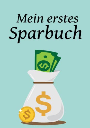 Mein erstes Sparbuch für Kinder um den richtigen Umgang mit Geld spielerisch zu erlernen: Kinder Sparbuch - Die Geschenkidee für Einschulung, Jugendweihe oder Geburt Mein erstes Sparbuch für Kinder um den richtigen Umgang mit Geld spielerisch zu erlernen: Kinder Sparbuch - Die Geschenkidee für Einschulung, Jugendweihe oder Geburt von Independently published