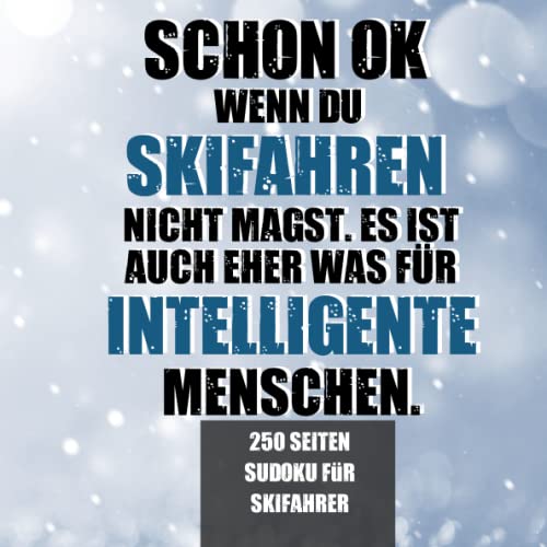 Skifahrer Sudoku mit 250 Seiten: Sudoku Rätselbuch im Ski Design für Skifahrer und Skifahrerinnen Skifahrer Sudoku mit 250 Seiten: Sudoku Rätselbuch im Ski Design für Skifahrer und Skifahrerinnen
