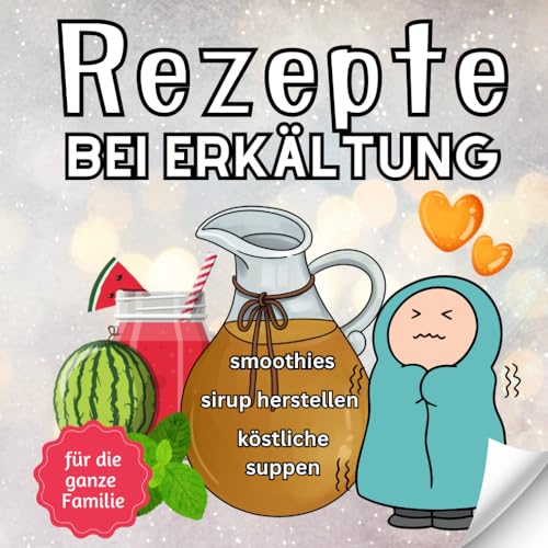 Strichlein: Rezepte gegen Erkältung und Grippe - Kochen mit Kindern ab 6 Jahren: Geniale Gesunde Rezeptideen für Eltern und Kinder zum Ausmalen und nachkochen Strichlein: Rezepte gegen Erkältung und Grippe - Kochen mit Kindern ab 6 Jahren: Geniale Gesunde Rezeptideen für Eltern und Kinder zum Ausmalen und nachkochen von Independently published