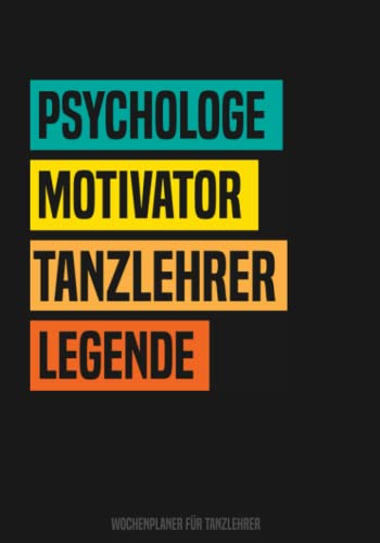 Tanzlehrer Wochenplaner: Buch für Tanzlehrer - Tanzen Kalender für Tanzlehrer ein tolles Geschenk als Buch Tanzlehrer Wochenplaner: Buch für Tanzlehrer - Tanzen Kalender für Tanzlehrer ein tolles Geschenk als Buch