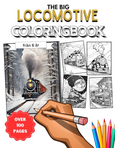 The big locomotive coloring book: For train, railway and locomotive lovers aged 6 and over The big locomotive coloring book: For train, railway and locomotive lovers aged 6 and over von Independently published