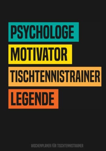 Tischtennistrainer Wochenplaner: Buch für Tischtennistrainer - Tischtennis Kalender für Tischtennistrainer ein tolles Geschenk als Buch Tischtennistrainer Wochenplaner: Buch für Tischtennistrainer - Tischtennis Kalender für Tischtennistrainer ein tolles Geschenk als Buch von Independently published
