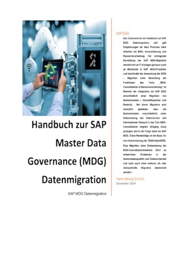 Handbuch zu SAP Master Data Governance – Datenmigration: SAP MDG Datenmigration & Consolidation mit SAP DQM - Best Practices Handbuch mit ... Handbuch mit Anwendungsbeispielen.DE Handbuch zu SAP Master Data Governance – Datenmigration: SAP MDG Datenmigration & Consolidation mit SAP DQM - Best Practices Handbuch mit ... Handbuch mit Anwendungsbeispielen.DE von epubli