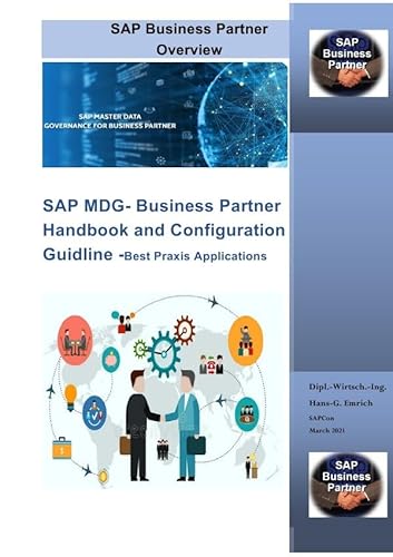 SAP MDG- Business Partner Handbook and Configuration Guidline -Best Praxis Applications: SAP Master Data Governance Business Partner Configurationen SAP MDG- Business Partner Handbook and Configuration Guidline -Best Praxis Applications: SAP Master Data Governance Business Partner Configurationen von epubli