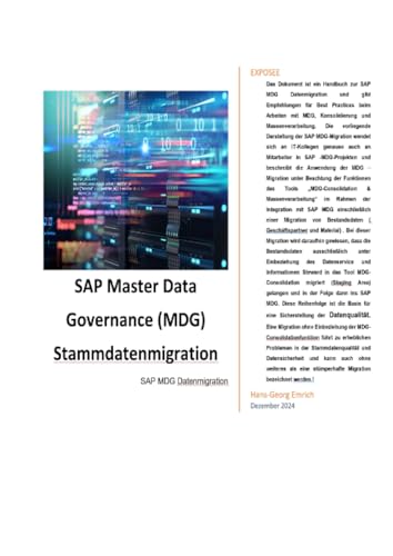 SAP Master Data Governance (MDG) – Stammdatenmigration: SAP MDG Datenmigration & Consolidation mit SAP DQM - Best Practices Handbuch mit ... Handbuch mit Anwendungsbeispielen.DE von epubli