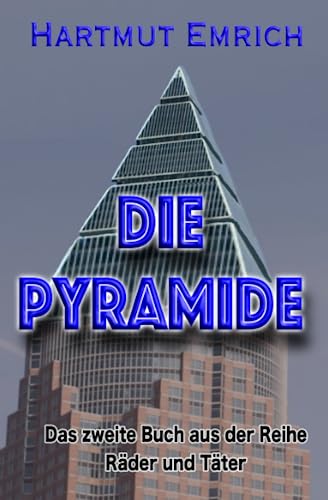 Die Pyramide (Räder und Täter, Band 2)
