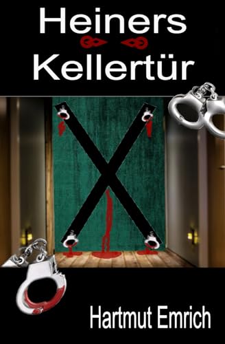 Heiners Kellertür (Ralf Kempel Krimis, Band 7) von Independently published