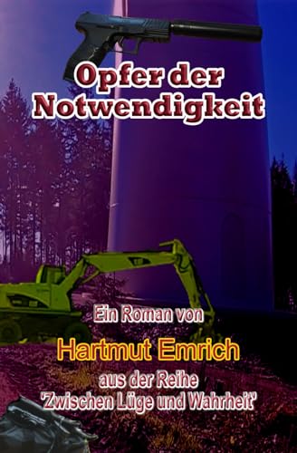 Opfer der Notwendigkeit (Zwischen Lüge und Wahrheit, Band 2) von Independently published