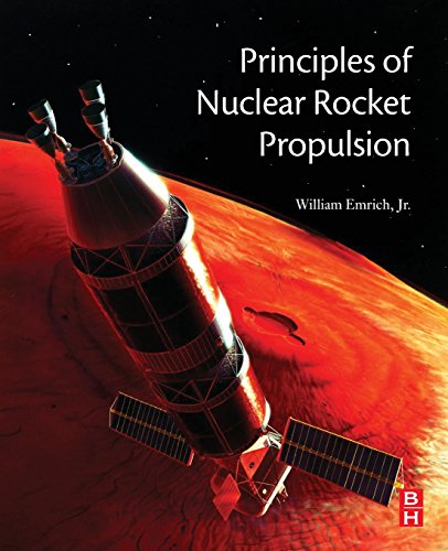 Principles of Nuclear Rocket Propulsion von Butterworth-Heinemann