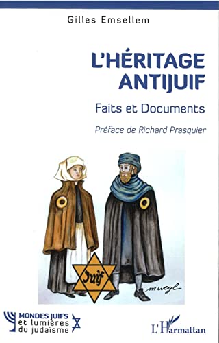 L'héritage antijuif: Faits et Documents von Editions L'Harmattan