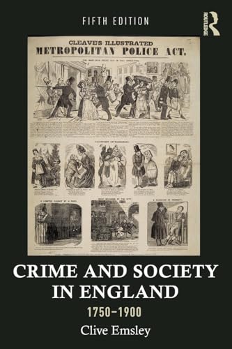 Crime and Society in England, 1750–1900 (Themes in British Social History) von Routledge