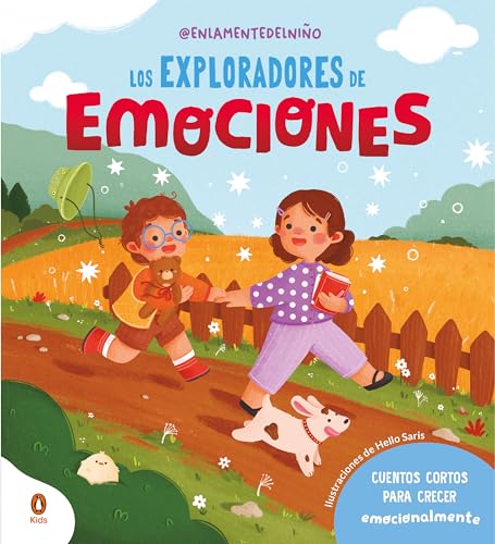 Los exploradores de emociones: Cuentos cortos para crecer emocionalmente (Cuentos que cuentan)