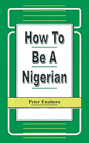 How to be a Nigerian (Working Paper Series, 1/1990) von Spectrum Books