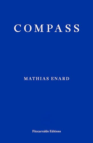 Compass: Winner of 2015 Prix Goncourt von Publishers Group UK