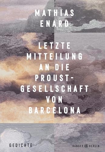 Letzte Mitteilung an die Proust-Gesellschaft von Barcelona: Gedichte