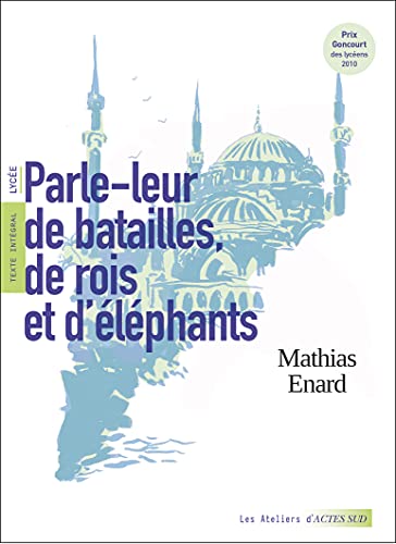Parle-leur de batailles, de rois et d'éléphants Parle-leur de batailles, de rois et d'éléphants