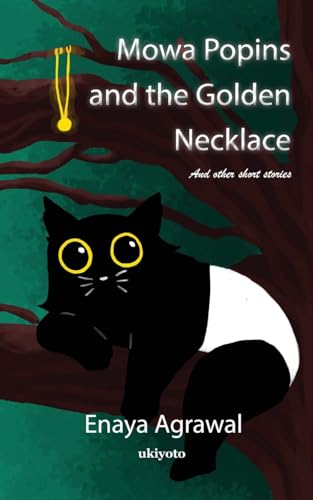 Mowa Popins and the Golden Necklace Mowa Popins and the Golden Necklace von Ukiyoto Publishing