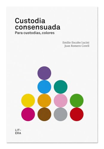 Custodia consensuada : para custodias, colores von Litera Libros