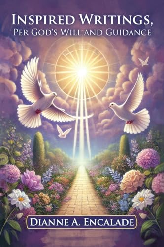 Inspired Writings, Per God's Will and Guidance von WP Lighthouse