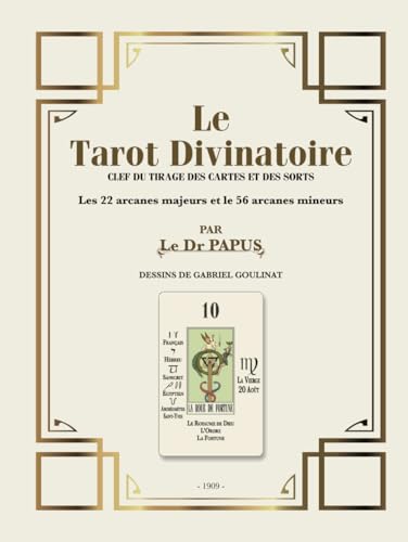 Le Tarot divinatoire: Par le Dr Papus von Independently published