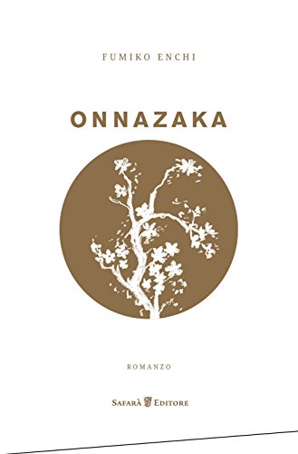 Onnazaka. Il sentiero nell'ombra von Safarà Editore