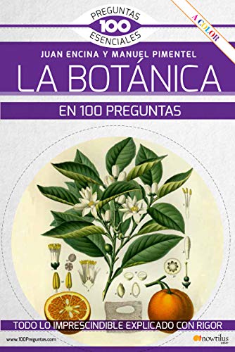 La botánica en 100 preguntas (100 Preguntas esenciales) von Nowtilus