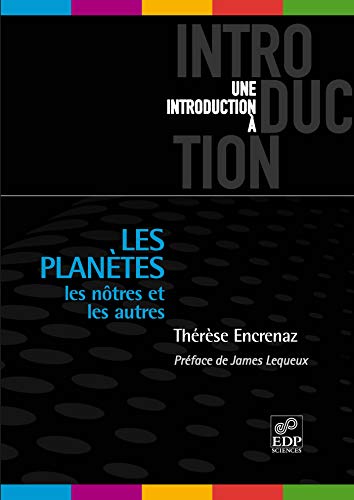 Les planètes - Les nôtres et les autres: Les nôtres et les autres