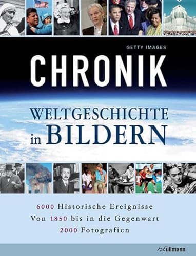 Chronik: Weltgeschichte in Bildern Chronik: Weltgeschichte in Bildern