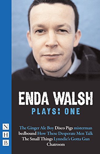 Enda Walsh Plays: One (NHB Collected Works)