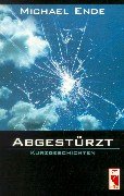 Abgestürzt: Kurzgeschichten Abgestürzt: Kurzgeschichten