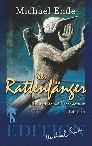 Der Rattenfänger: Ein Hamelner Totentanz Der Rattenfänger: Ein Hamelner Totentanz
