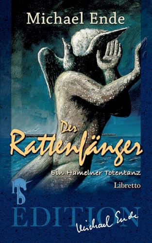 Der Rattenfänger: Ein Hamelner Totentanz