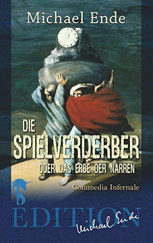 Die Spielverderber: oder Das Erbe der Narren