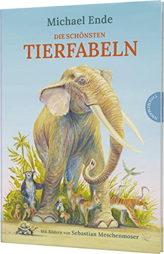 Die schönsten Tierfabeln: Vorlesebuch mit Klassikern von Thienemann Verlag