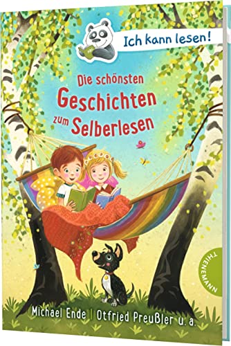 Ich kann lesen!: Die schönsten Geschichten zum Selberlesen: Kinderbuchklassiker für Erstleser ab 6 Jahren