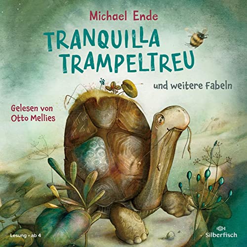 Tranquilla Trampeltreu und weitere Fabeln von Michael Ende: Tranquilla Trampeltreu, Der Lindwurm und der Schmetterling und Norbert Nackendick: 1 CD