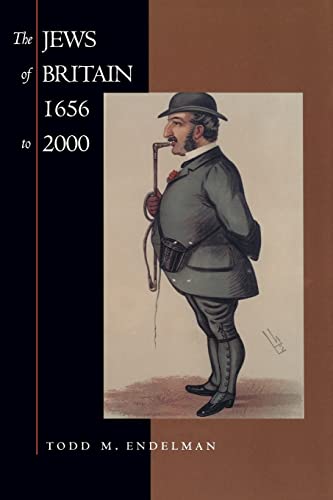 The Jews of Britain, 1656 to 2000: Volume 3 (JEWISH COMMUNITIES IN THE MODERN WORLD, Band 3) von University of California Press