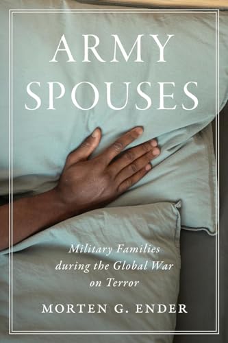 Army Spouses: Military Families During the Global War on Terror von University of Virginia Press