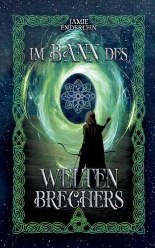 Chroniken der Weltenaugen: Im Bann des Weltenbrechers von Books on Demand
