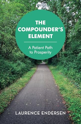 The Compounder's Element: A Patient Path to Prosperity