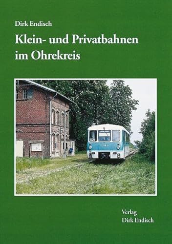 Klein- und Privatbahnen im Ohrekreis
