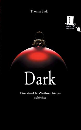 Dark: Eine dunkle Weihnachtsgeschichte