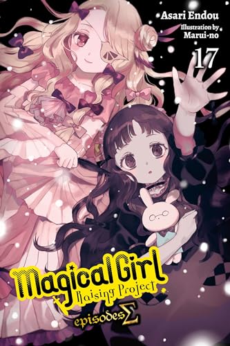 Magical Girl Raising Project, Vol. 17 (light novel): Episodes S (MAGICAL GIRL RAISING PROJECT LIGHT NOVEL SC) von Yen Press