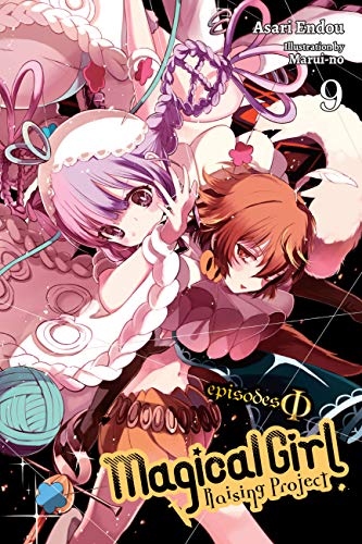 Magical Girl Raising Project, Vol. 9 (light novel): Episodes Phi Volume 9 (MAGICAL GIRL RAISING PROJECT LIGHT NOVEL SC, Band 9)