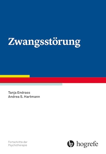 Zwangsstörung (Fortschritte der Psychotherapie) von Hogrefe Verlag GmbH + Co.